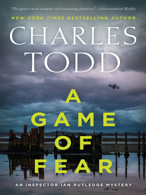 Title details for A Game of Fear by Charles Todd - Available
